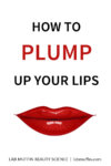 How Can You Plump Up Your Lips?