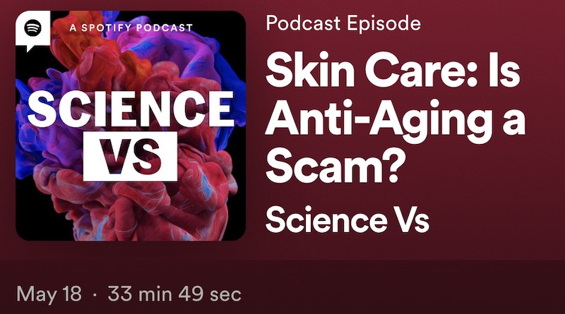 Science Vs Skincare Podcast